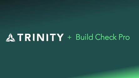 Trinity Partners with Build Check Pro to Enhance Construction Risk Support for Lenders